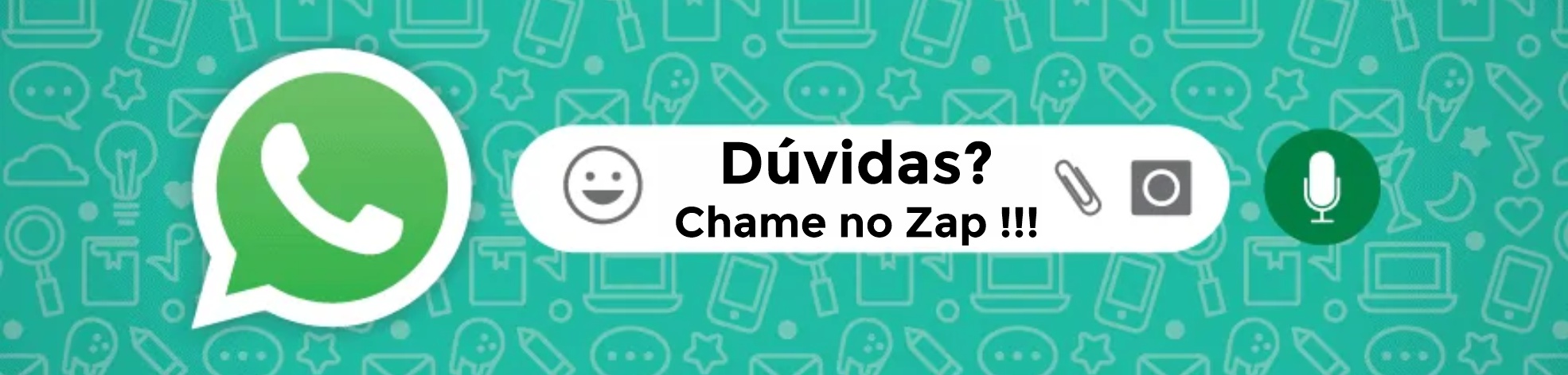 DÚVIDAS, CHAME NO ZAP